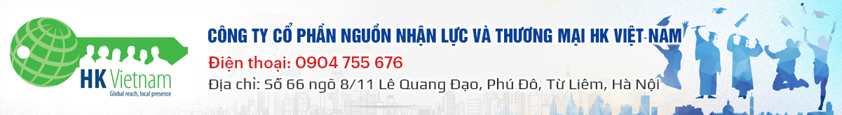 CÔNG TY CỔ PHẦN ĐẦU TƯ NGUỒN NHÂN LỰC VÀ THƯƠNG MẠI HK VIỆT NAM